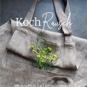 KochRausch - Vitalstoffreiche Lieblingsrezepte (E-Book)