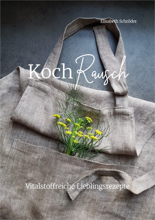 KochRausch - Vitalstoffreiche Lieblingsrezepte (Gebundenes Buch)